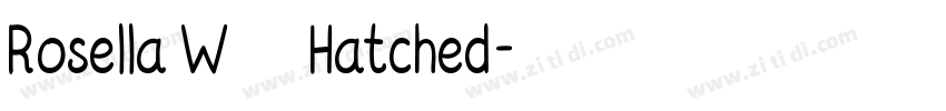 Rosella W04 Hatched字体转换